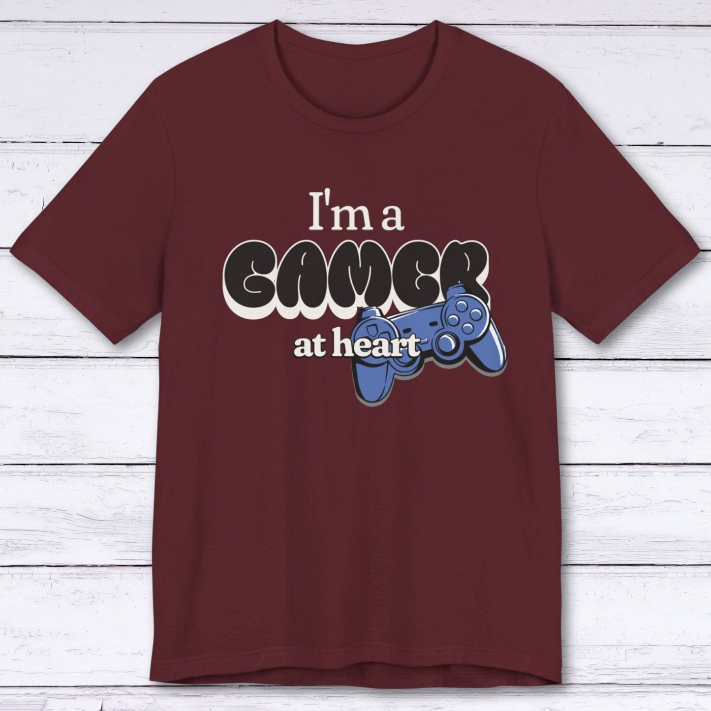 T-Shirt Maroon / S I'm a Gamer at Heart (Streetwear) T-shirt