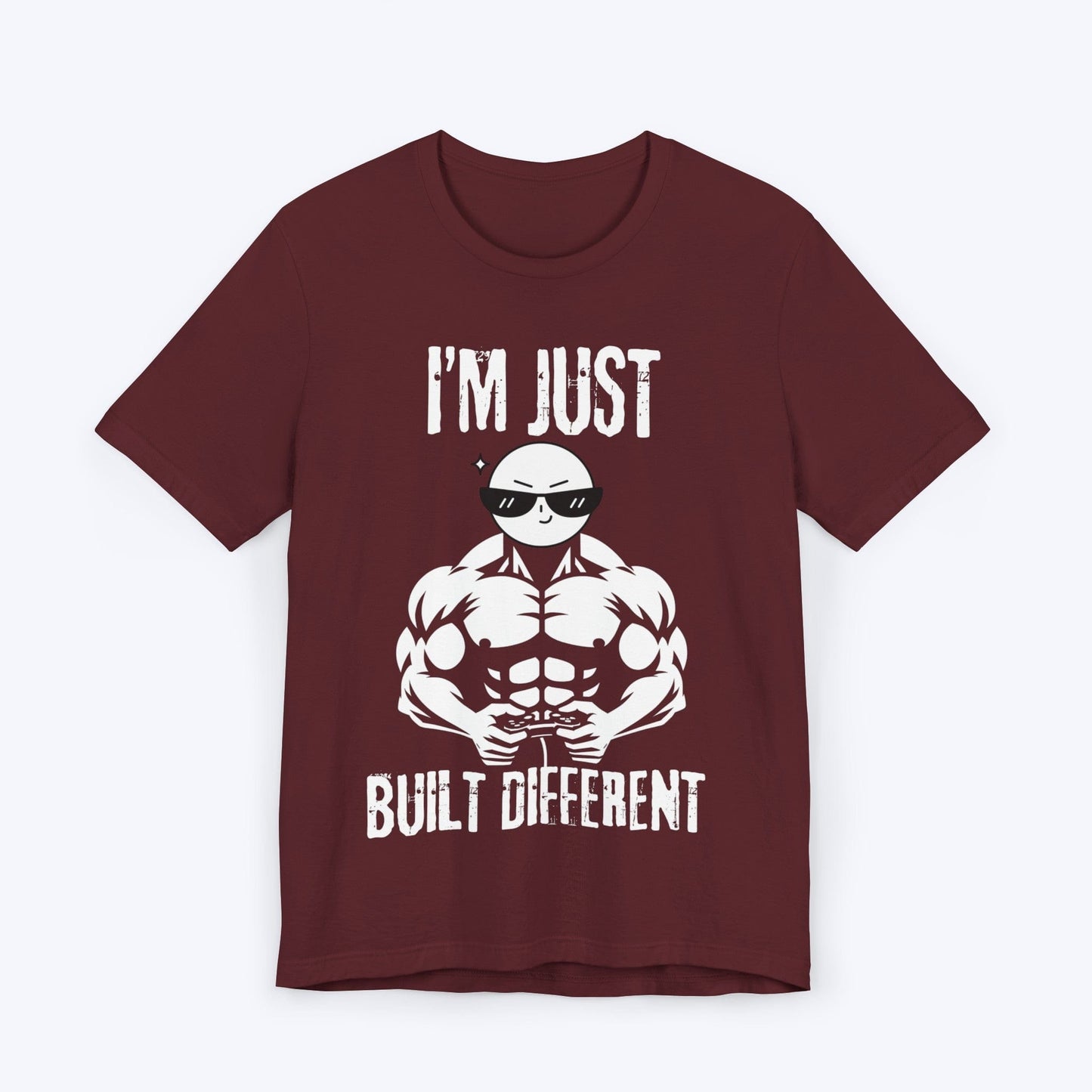 T-Shirt Maroon / S I'm Just Built Different T-shirt