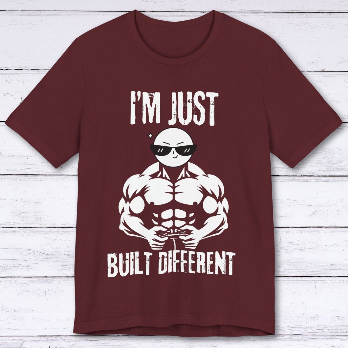 T-Shirt Maroon / S I'm Just Built Different T-shirt