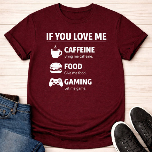 T-Shirt Maroon / S If You Love Me T-shirt