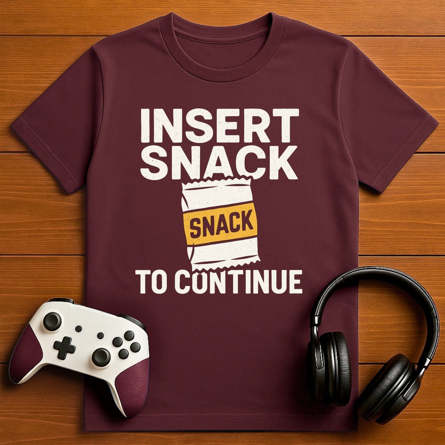 T-Shirt Maroon / S Insert Snack to Continue T-shirt