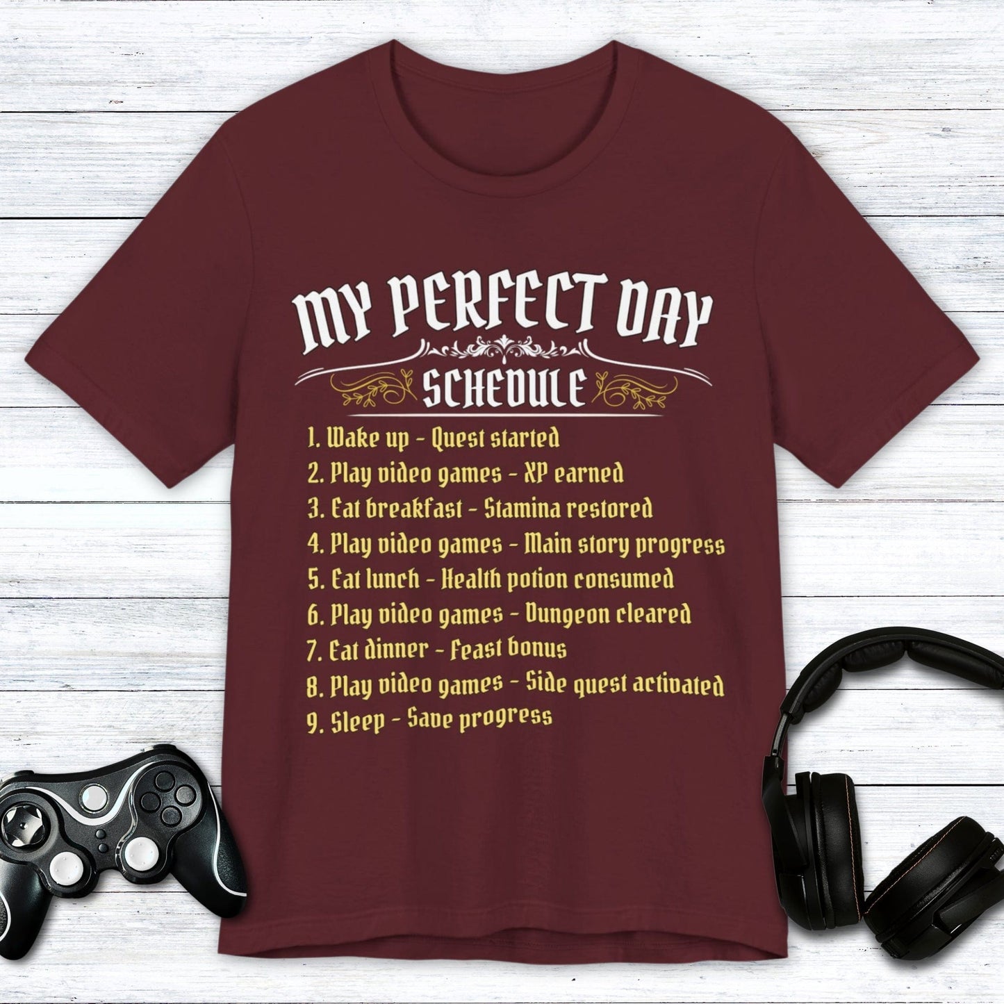 T-Shirt Maroon / S Medieval Gamer’s Perfect Day T-shirt