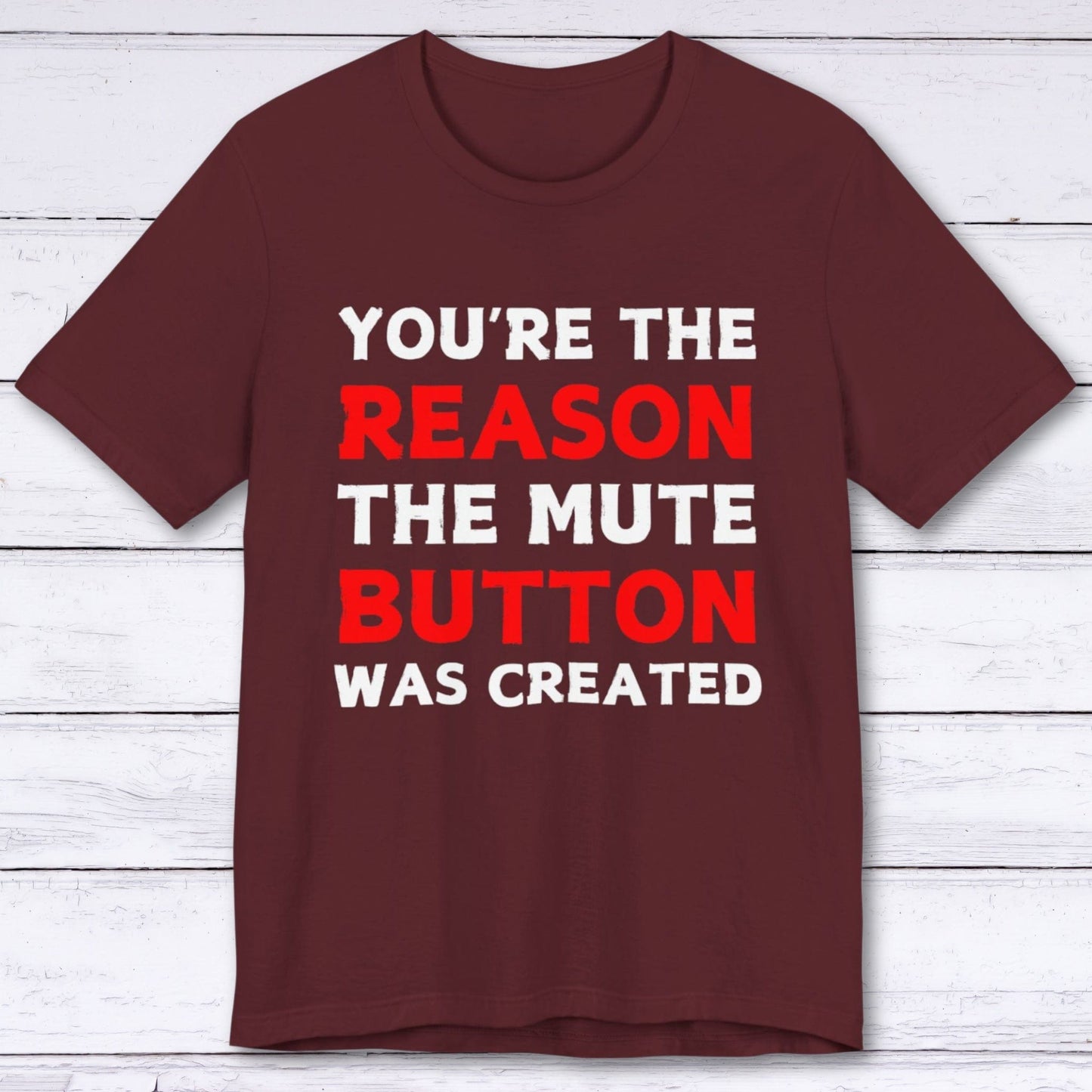 T-Shirt Maroon / S Mute Button Enthusiast T-shirt