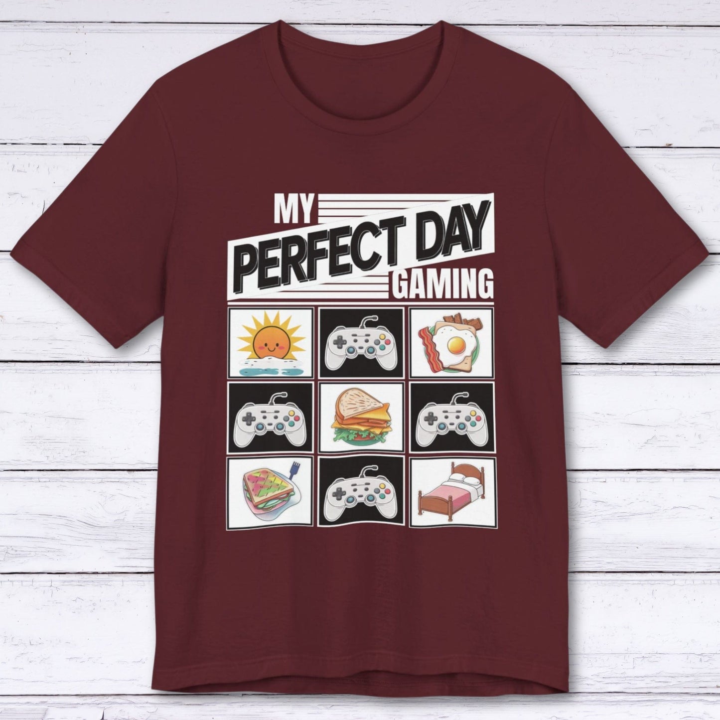 T-Shirt Maroon / S My Perfect Day Gaming T-shirt