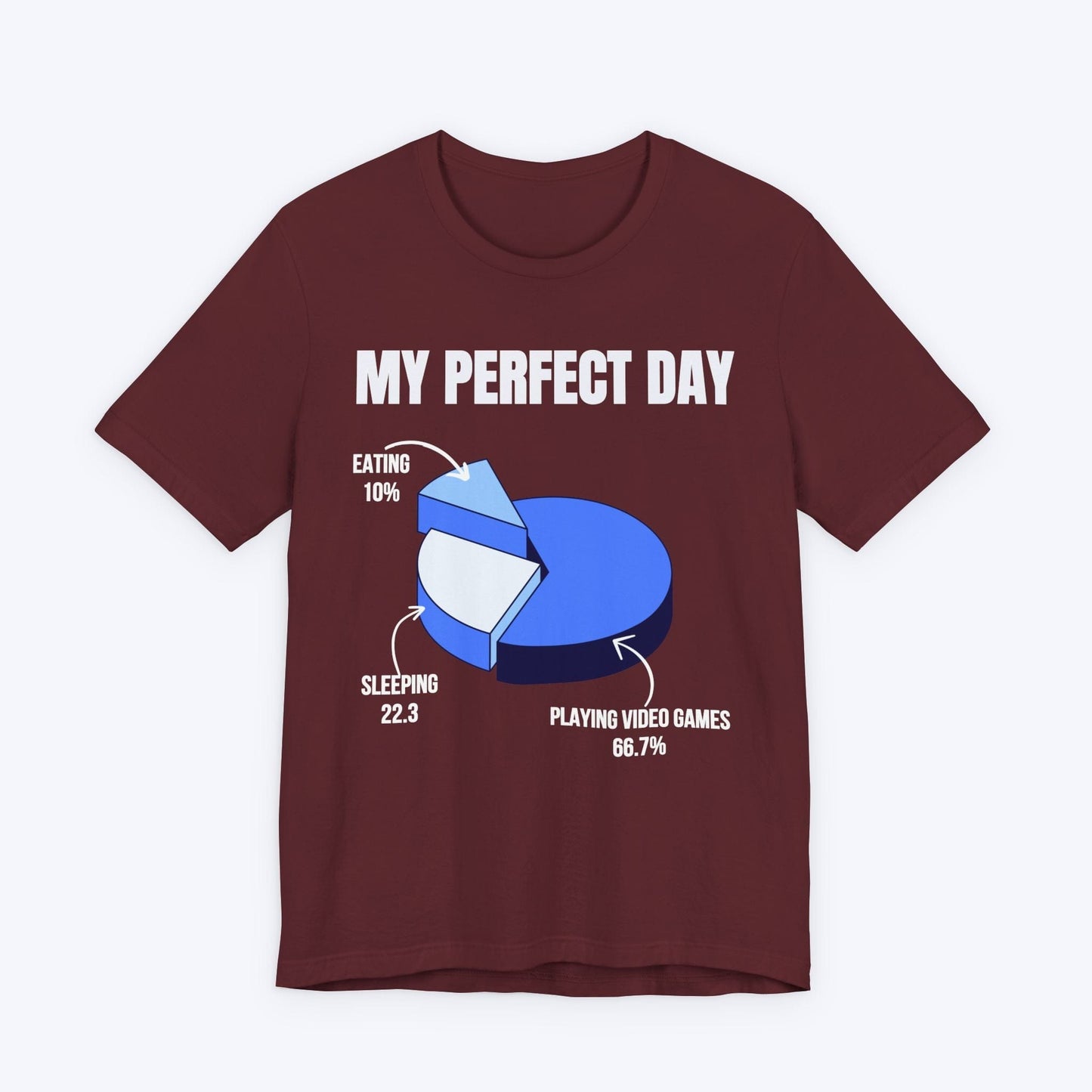 T-Shirt Maroon / S My Perfect Day (Pie Chart) T-shirt