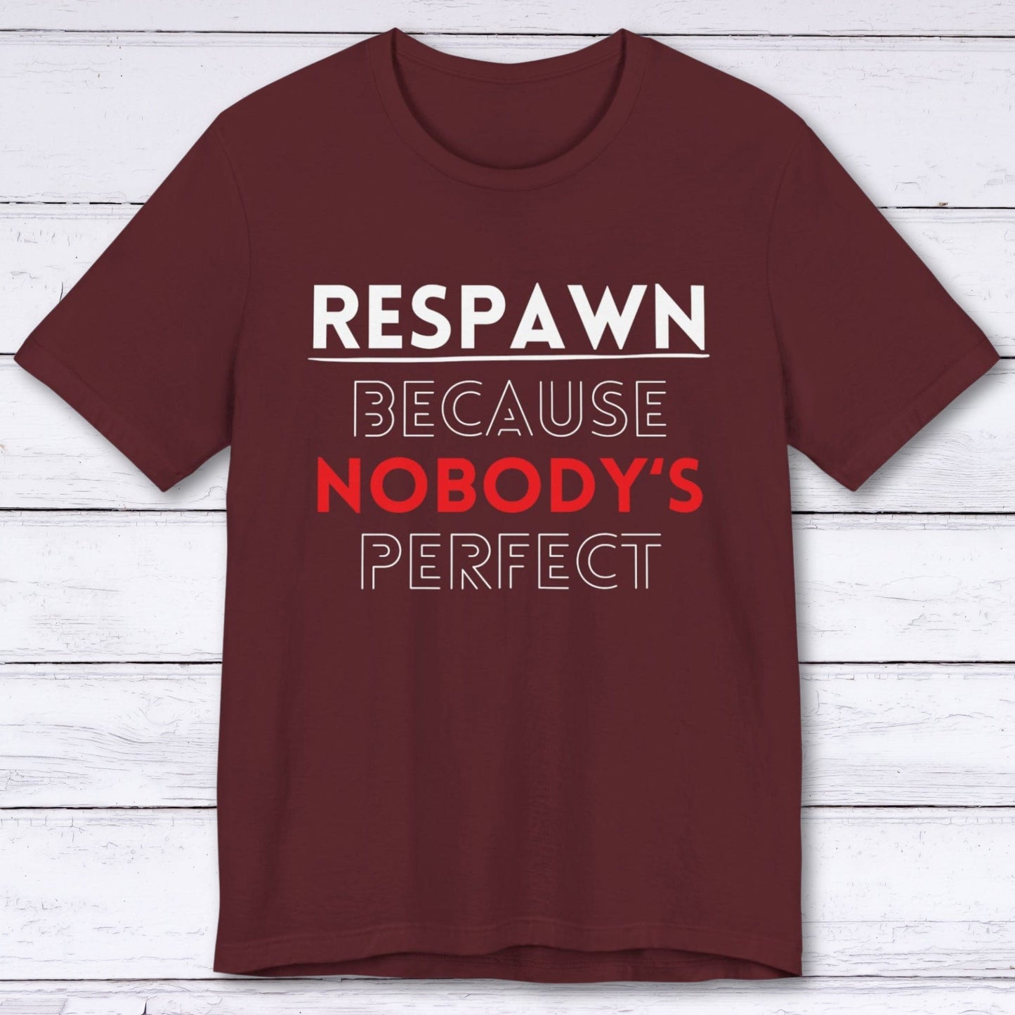 T-Shirt Maroon / S Nobody's Perfect Gamer T-shirt