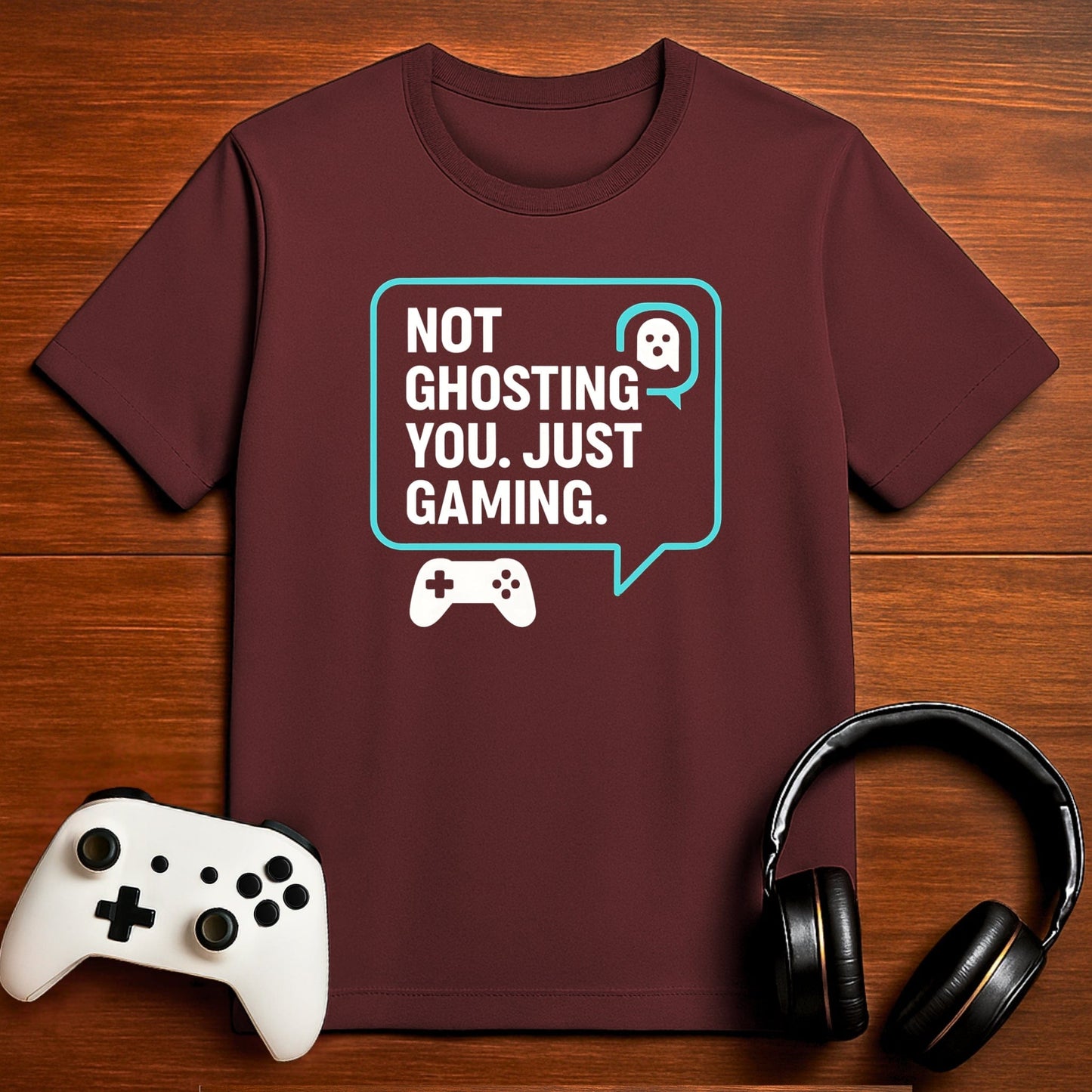 T-Shirt Maroon / S Not Ghosting, Just Focused T-shirt