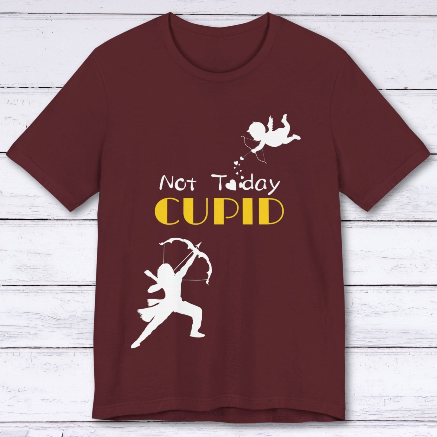 T-Shirt Maroon / S Not Today Cupid T-shirt