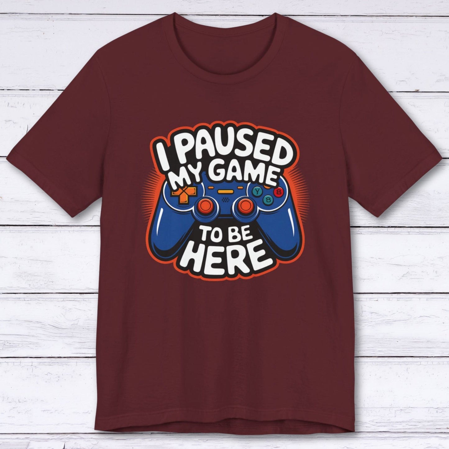 T-Shirt Maroon / S Paused, But Thinking of Gaming T-shirt