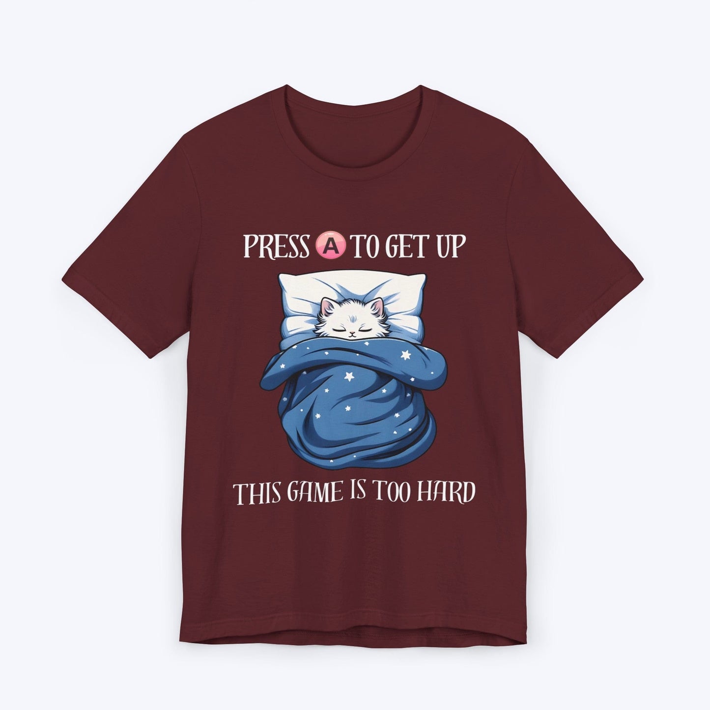 T-Shirt Maroon / S Press A To Get Up Gamer T-shirt