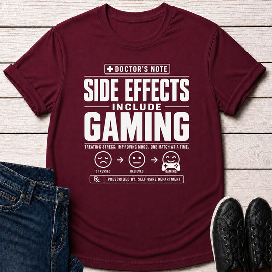 T-Shirt Maroon / S Side Effects Include Gaming T-shirt