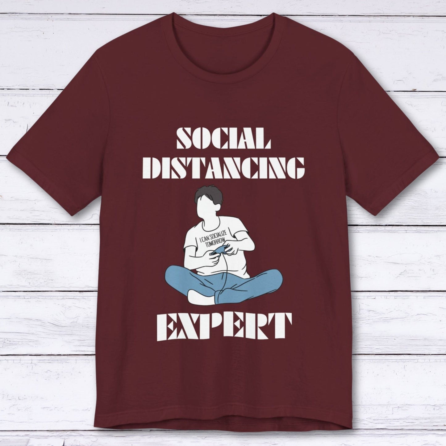 T-Shirt Maroon / S Social Distancing Expert T-shirt