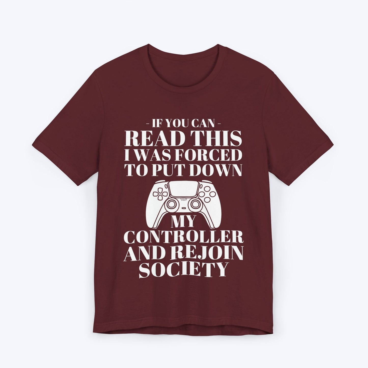 T-Shirt Maroon / S Society Demanded My Return T-shirt