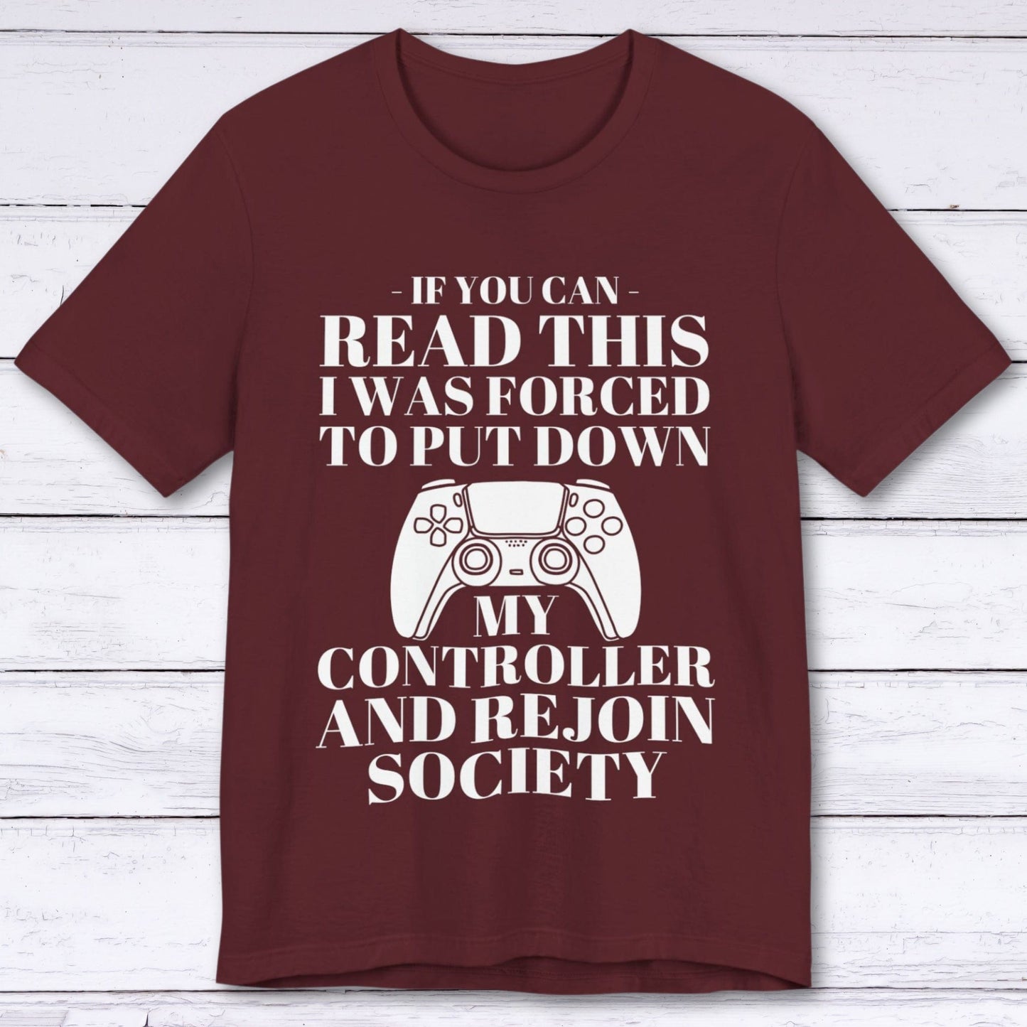 T-Shirt Maroon / S Society Demanded My Return T-shirt