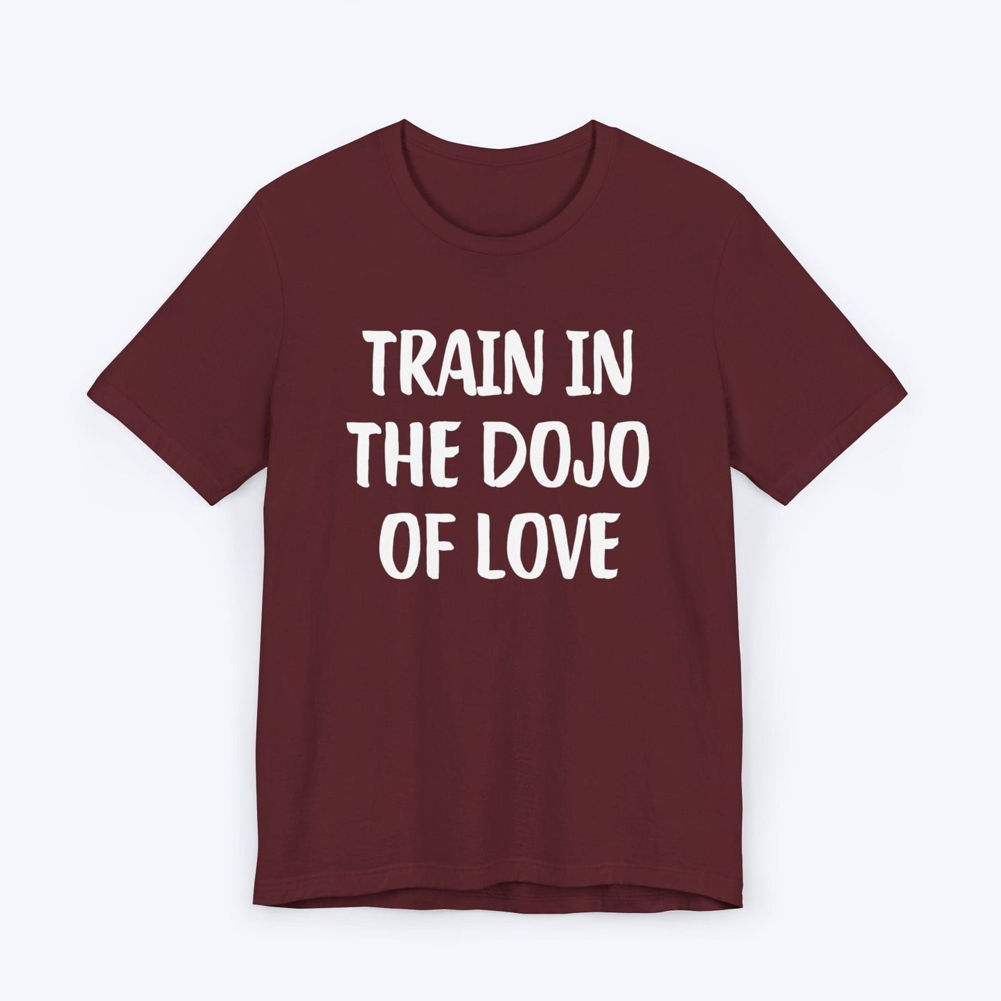 T-Shirt Maroon / S Train In The Dojo Of Love T-shirt