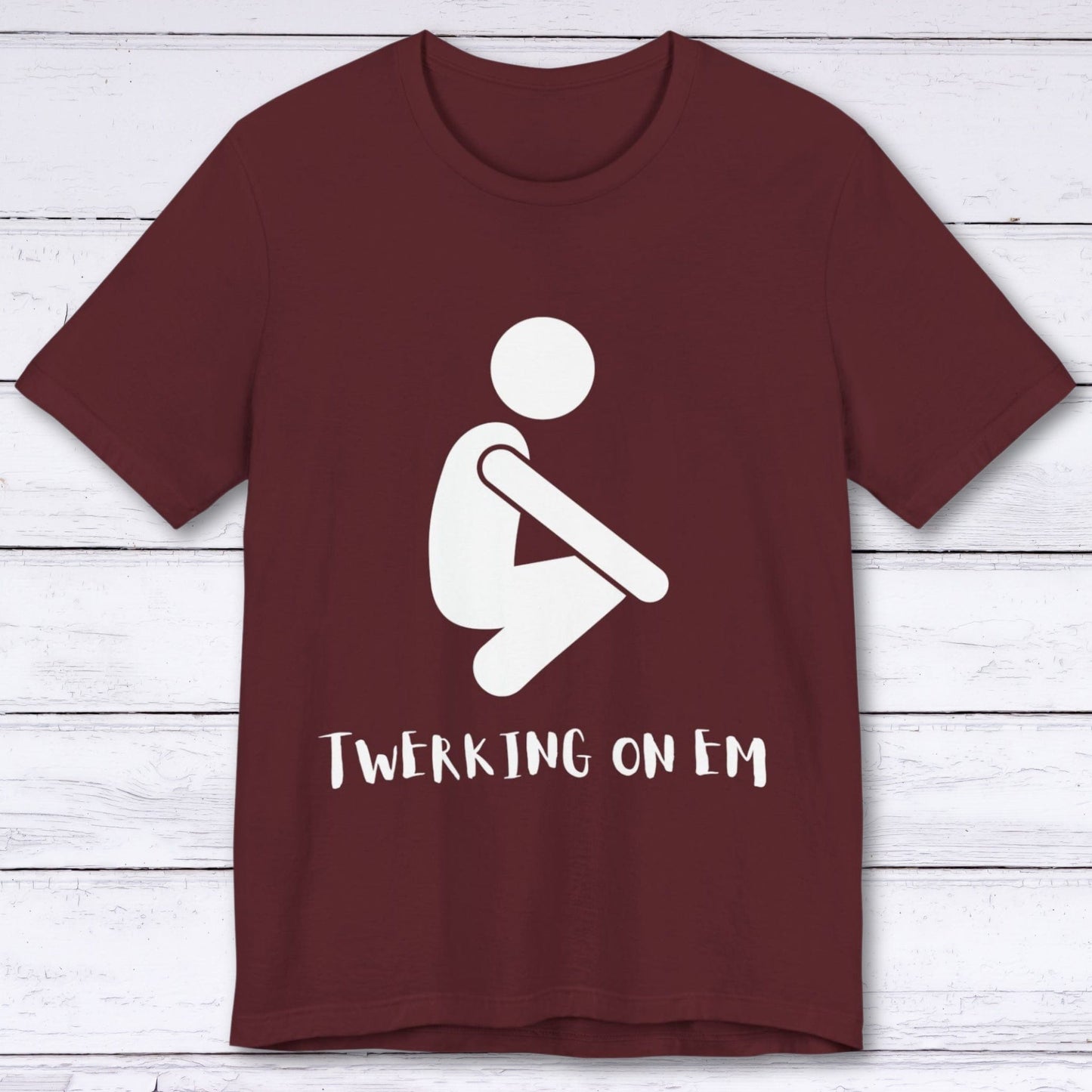 T-Shirt Maroon / S Twerking on Em Gamer T-shirt