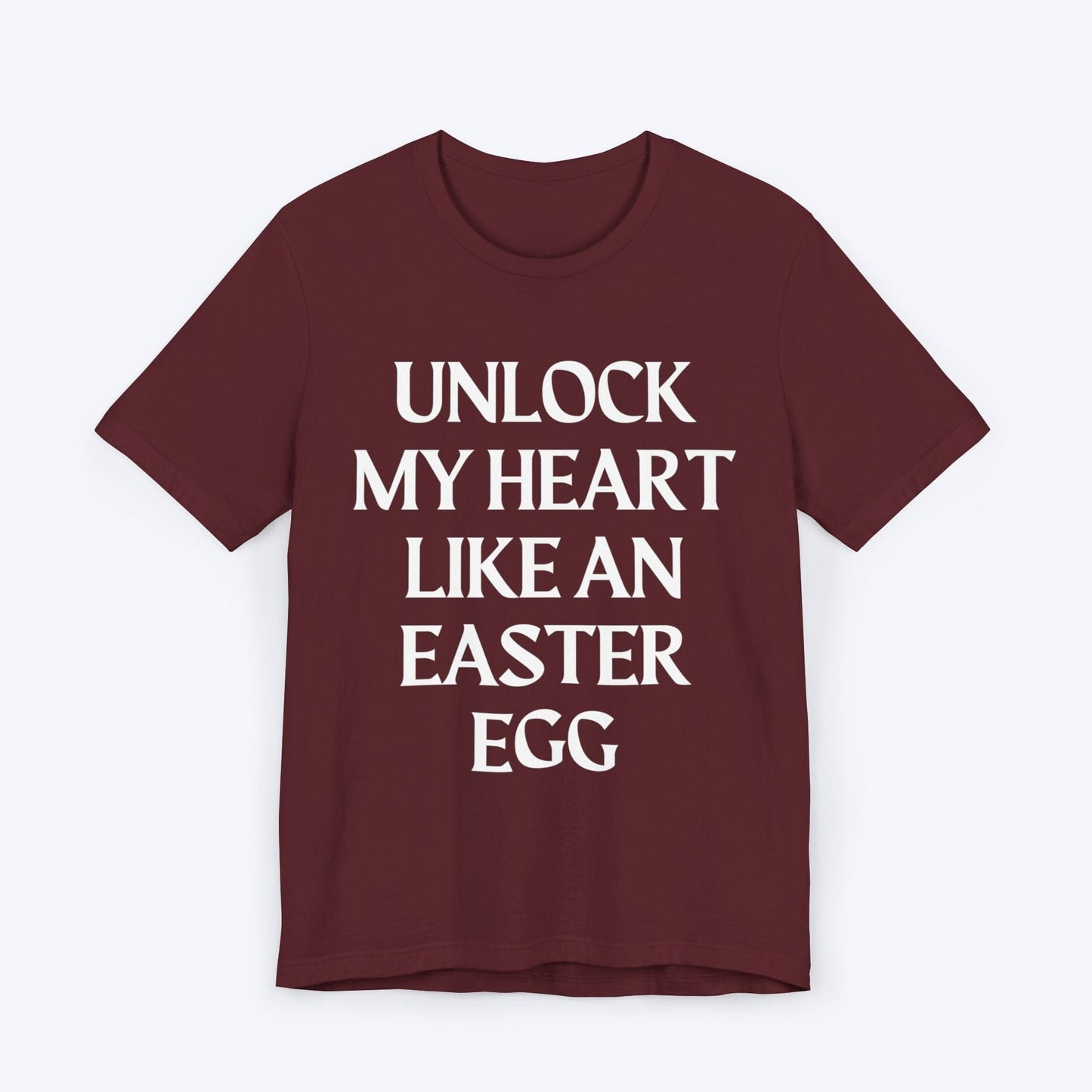 T-Shirt Maroon / S Unlock My Heart Like An Easter Egg T-shirt