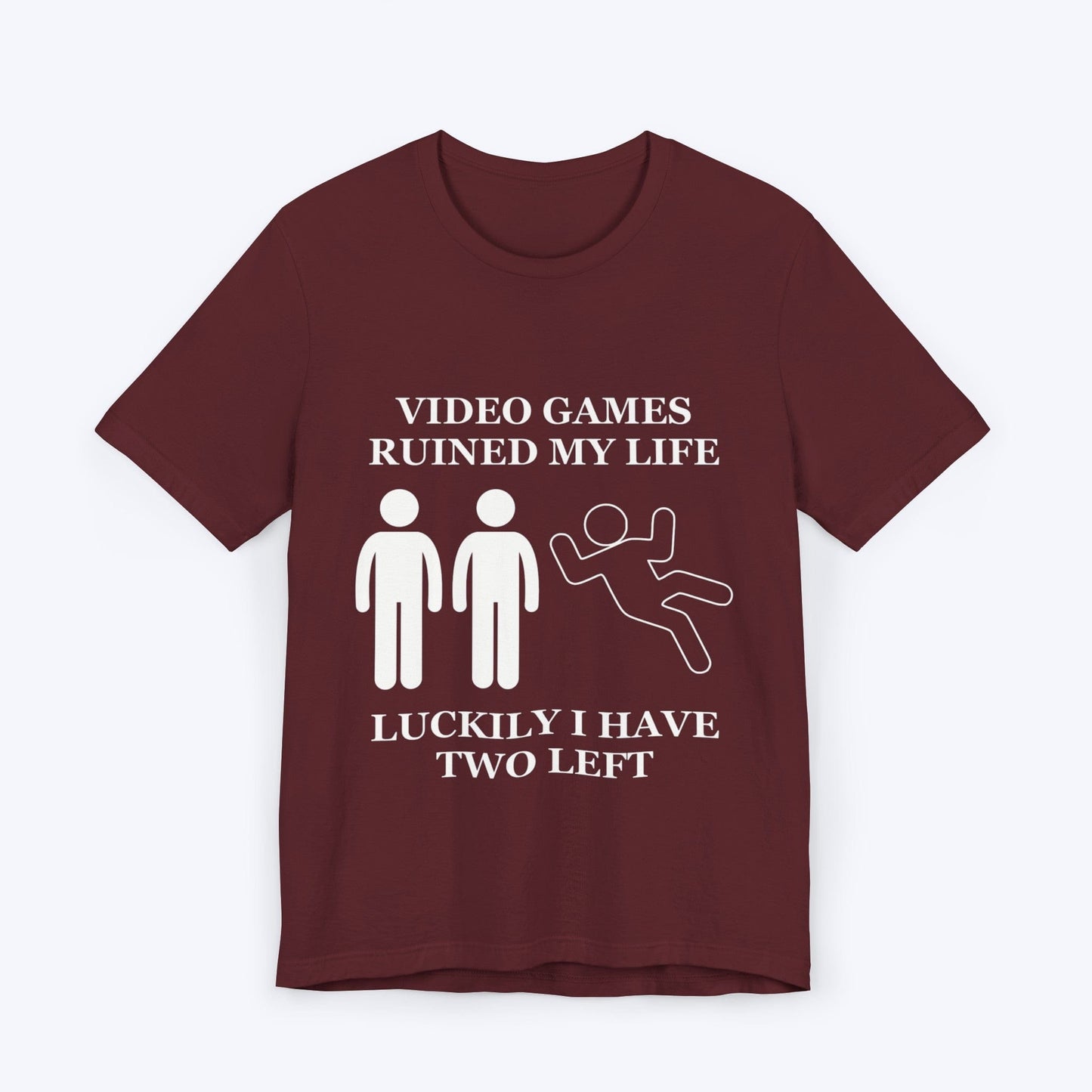 T-Shirt Maroon / S Video Games Ruined My Life T-shirt