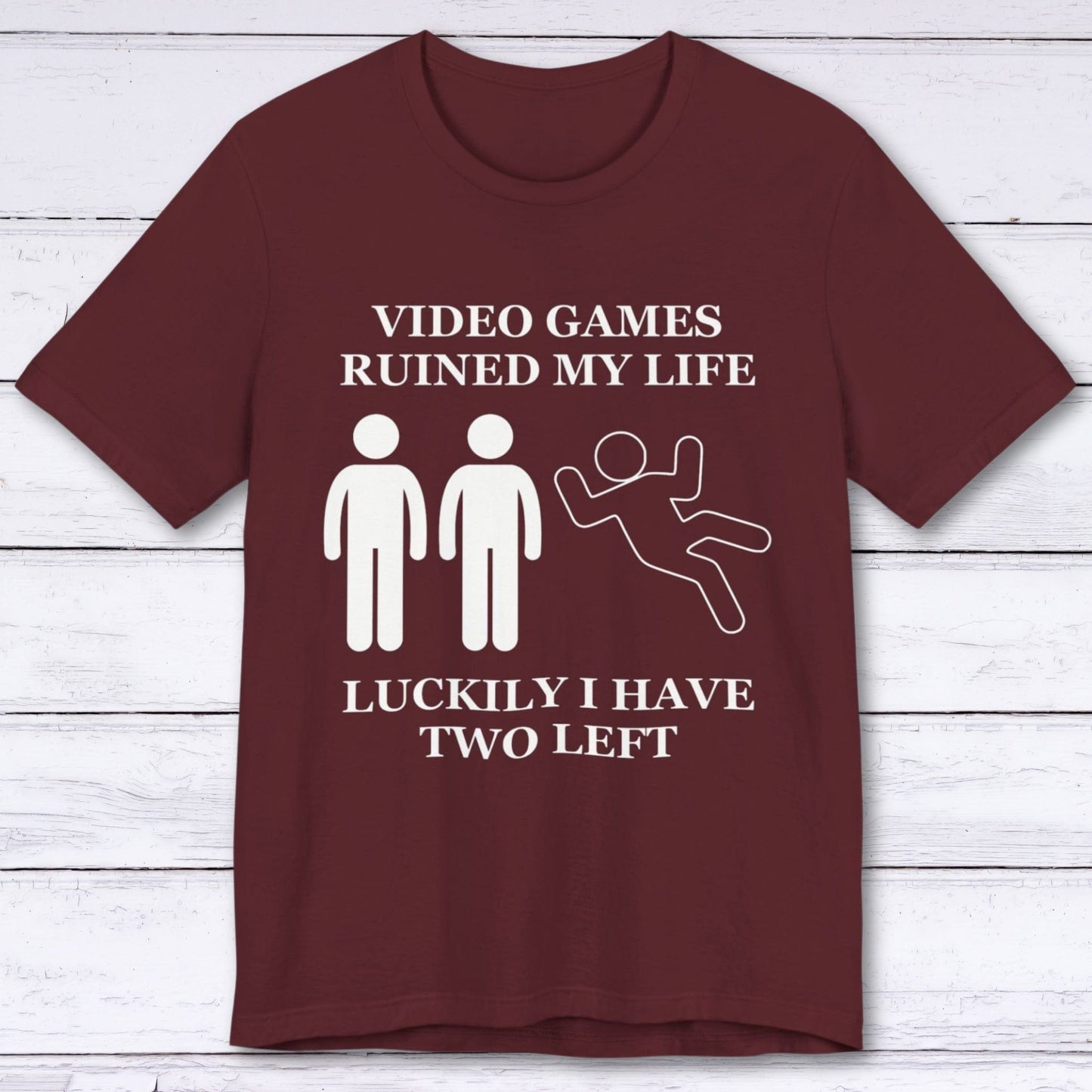 T-Shirt Maroon / S Video Games Ruined My Life T-shirt