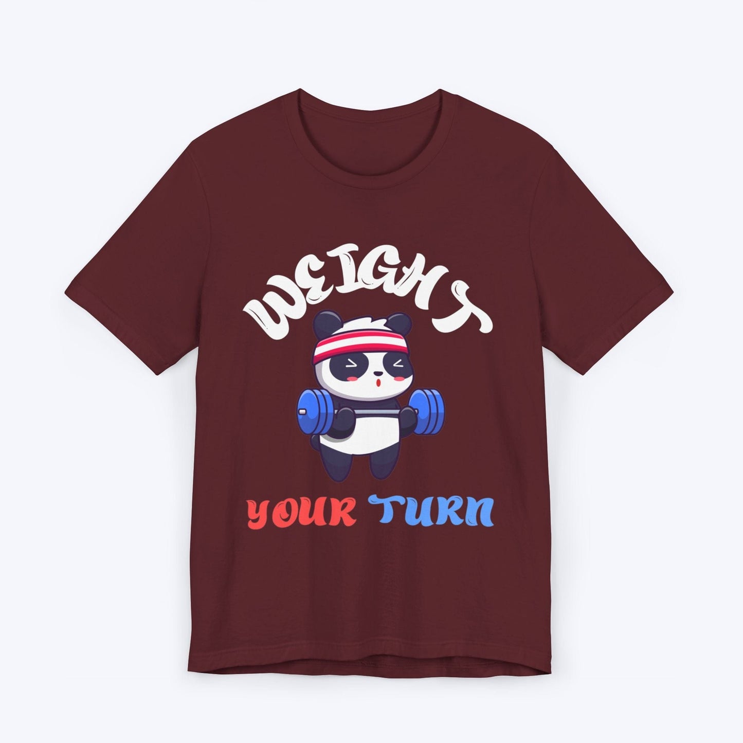 T-Shirt Maroon / S Weight Your Turn T-shirt