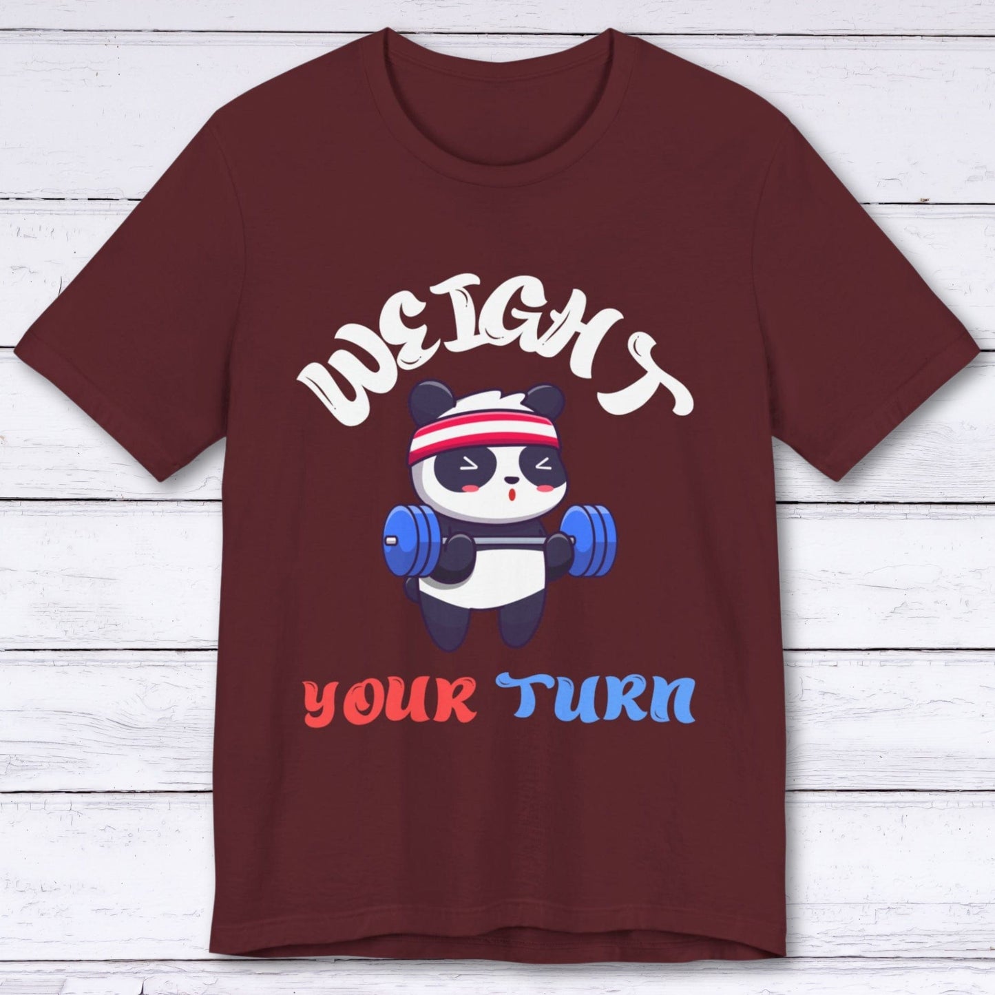 T-Shirt Maroon / S Weight Your Turn T-shirt