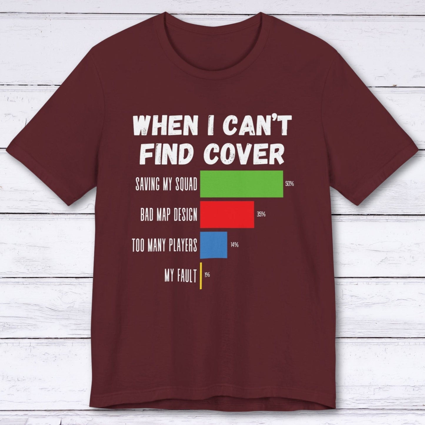 T-Shirt Maroon / S When I Can't Find Cover Gamer T-shirt