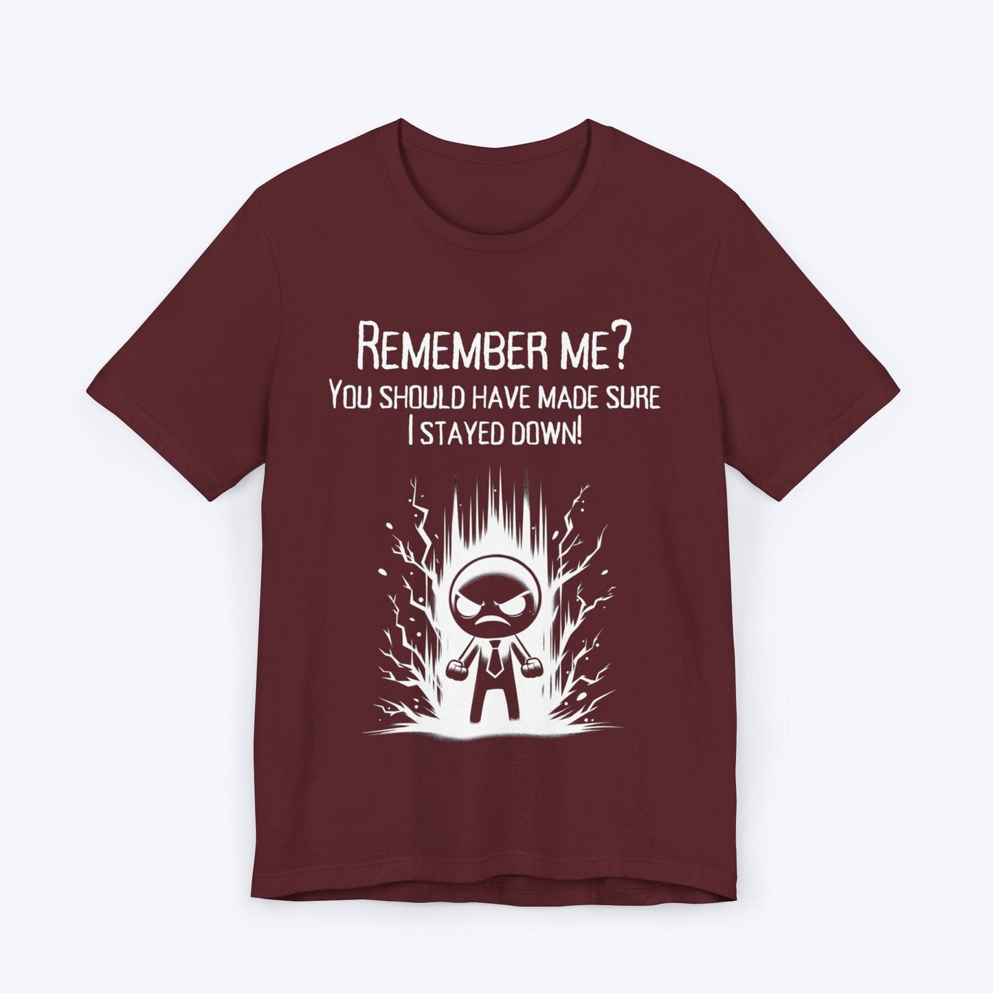 T-Shirt Maroon / S You Forgot to Finish Me T-shirt