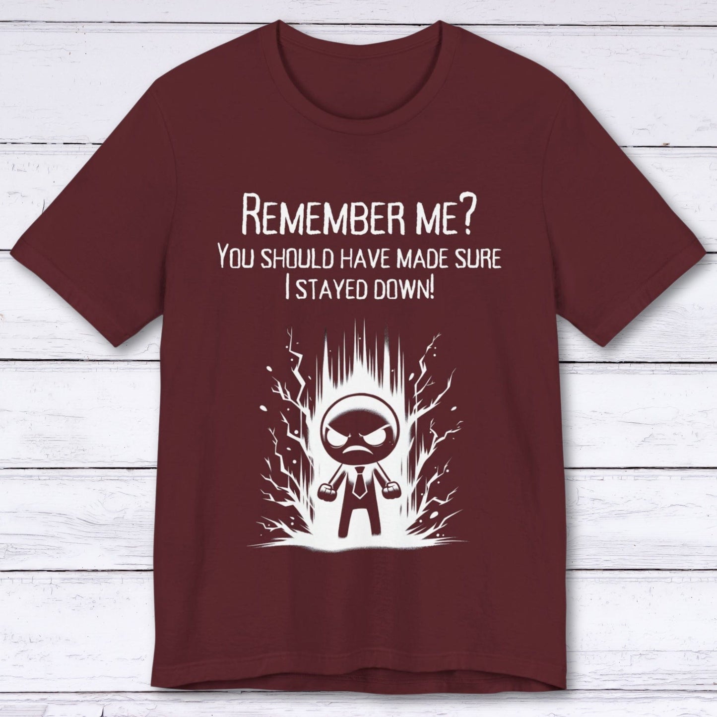 T-Shirt Maroon / S You Forgot to Finish Me T-shirt