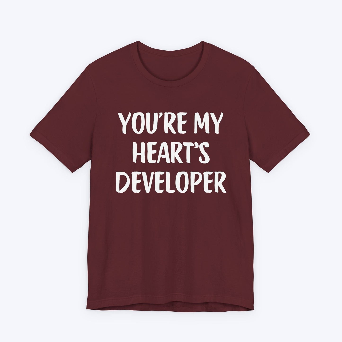 T-Shirt Maroon / S You're My Heart's Developer T-shirt
