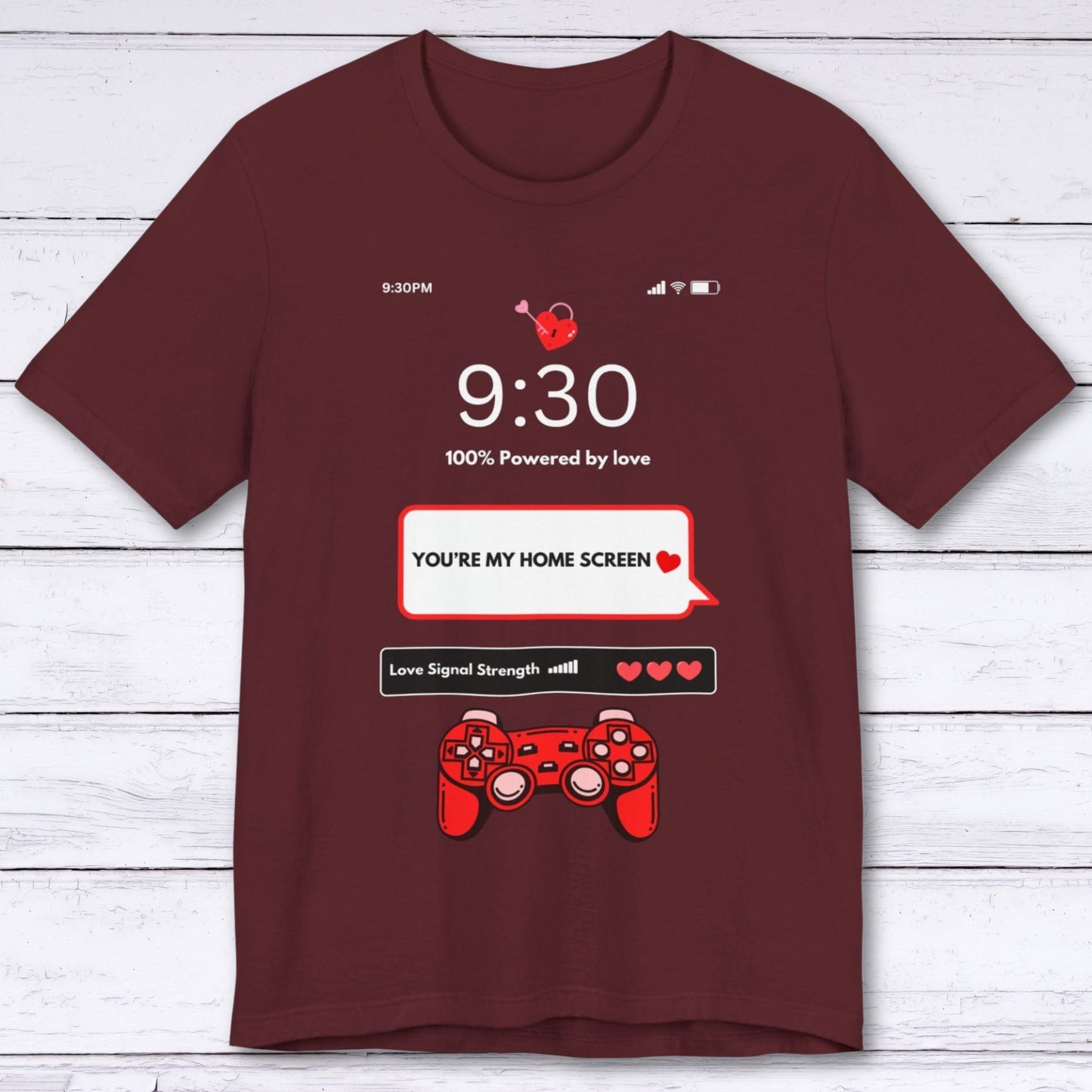 T-Shirt Maroon / S You're My Home Screen T-shirt