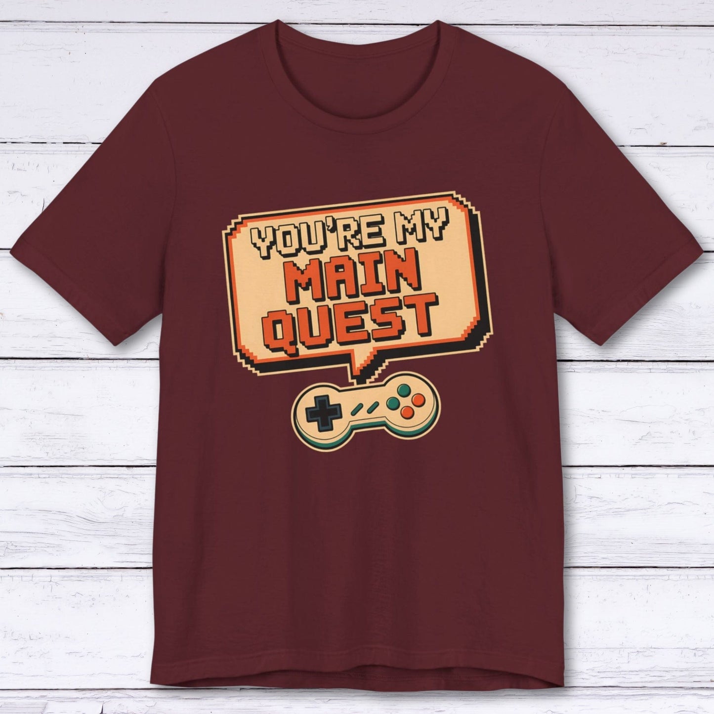 T-Shirt Maroon / S You're My Main Quest – Open World Love T-shirt