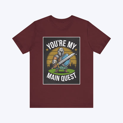 T-Shirt Maroon / S You're My Main Quest – Ultimate Boss Battle T-shirt