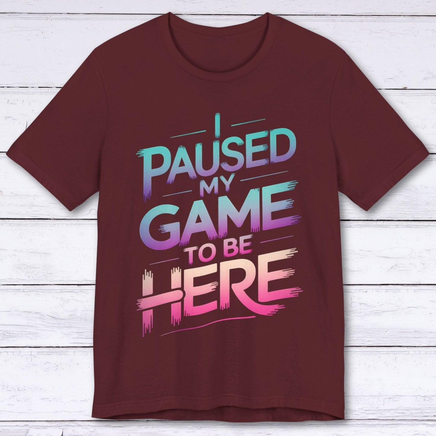 T-Shirt Maroon / S You’re Welcome, I Paused T-shirt