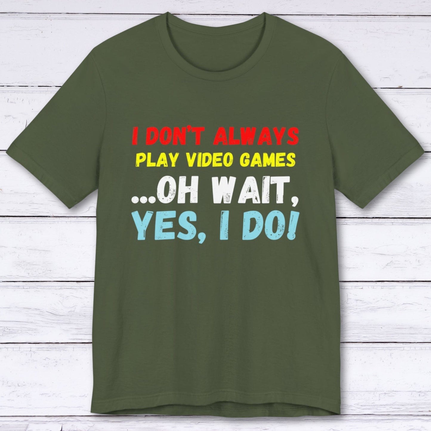 T-Shirt Military Green / S All Day, Every Day: Gaming T-shirt