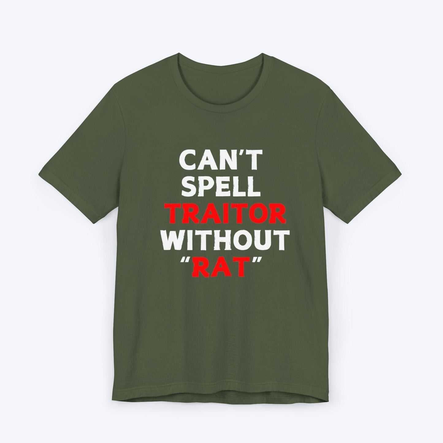 T-Shirt Military Green / S Can't Spell Traitor Without Rat T-shirt