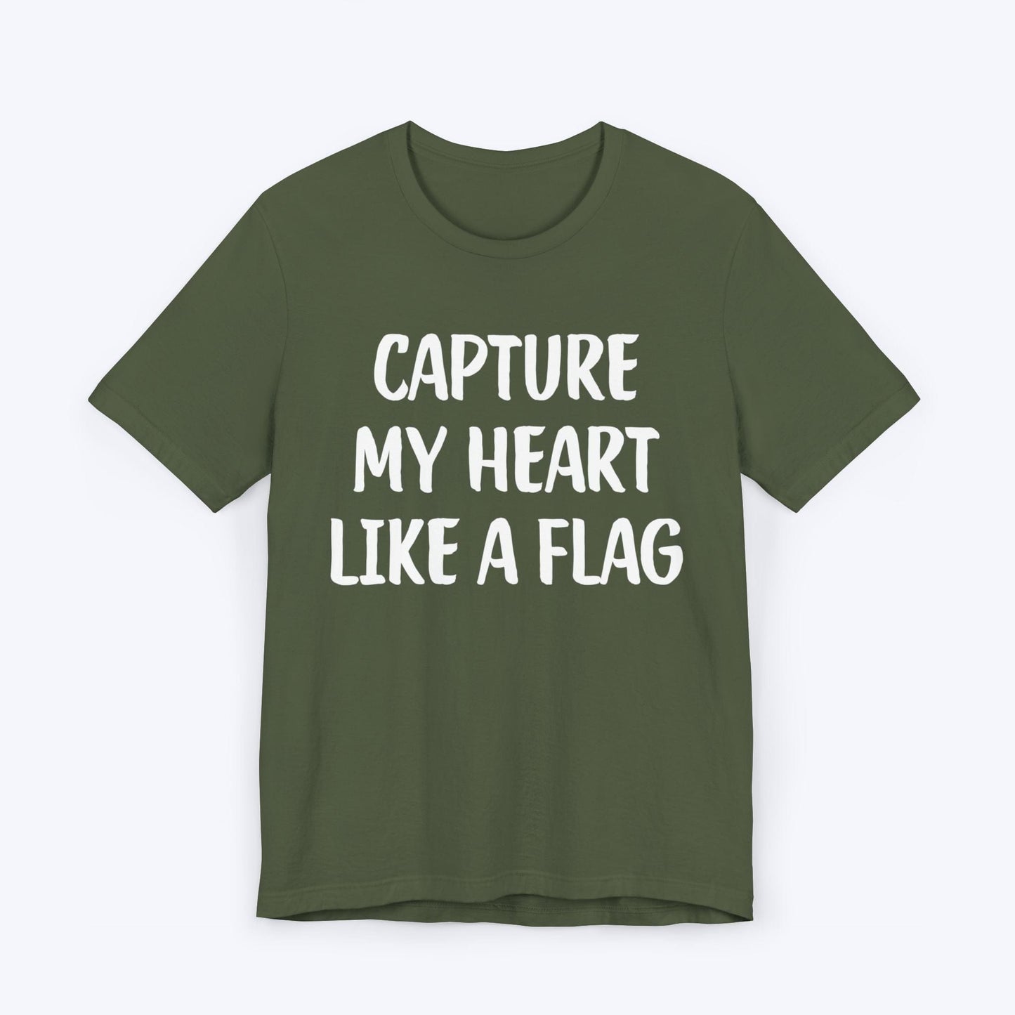 T-Shirt Military Green / S Capture My Heart Like A Flag T-shirt