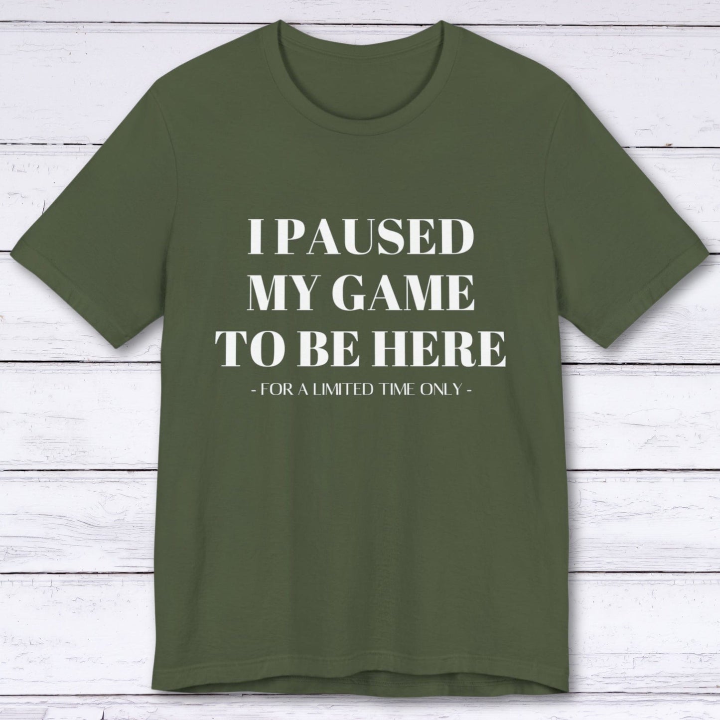 T-Shirt Military Green / S For a Limited Time Only T-shirt