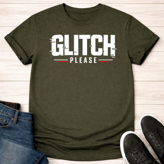 T-Shirt Military Green / S Glitch Please T-shirt