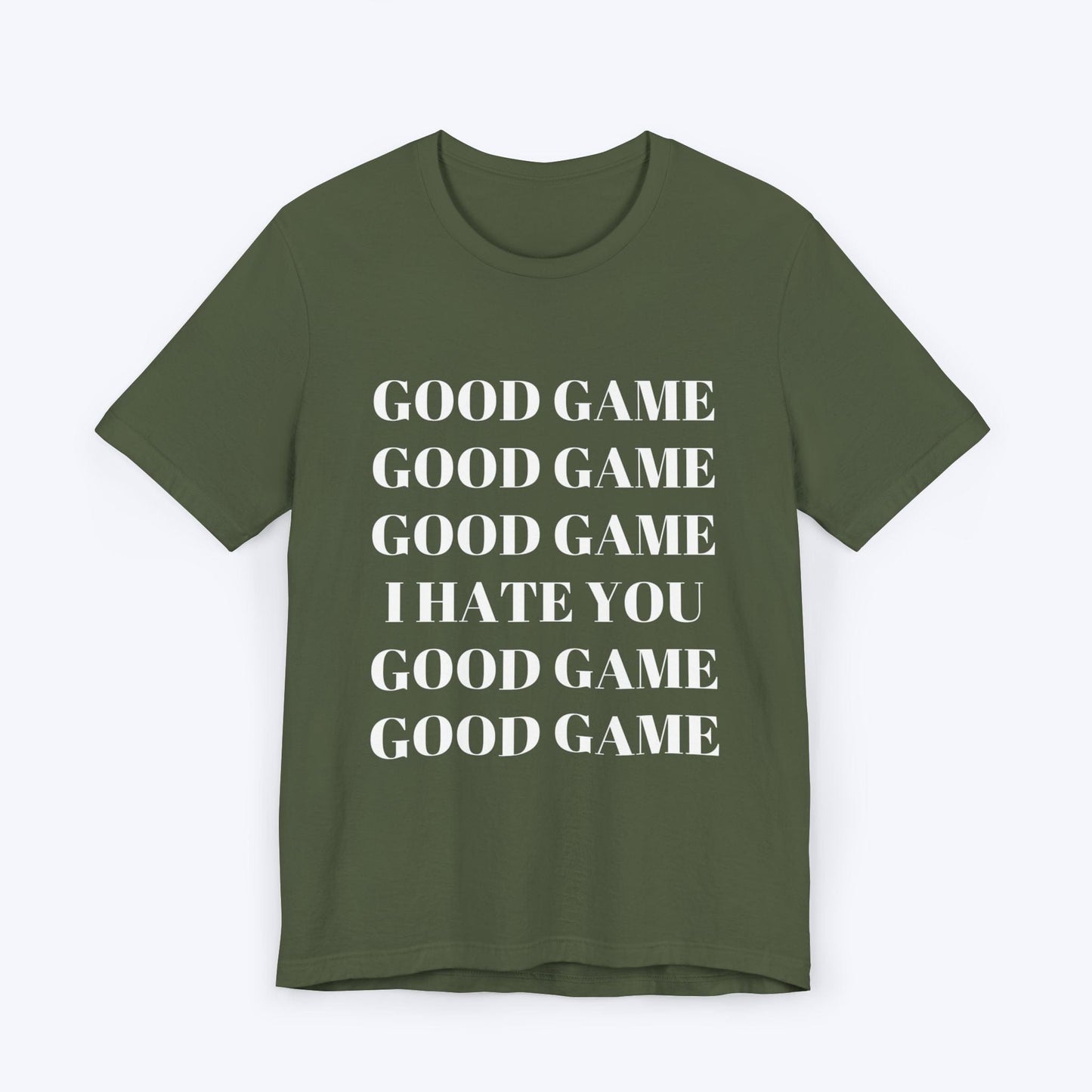 T-Shirt Military Green / S Good Game (No Really) T-shirt