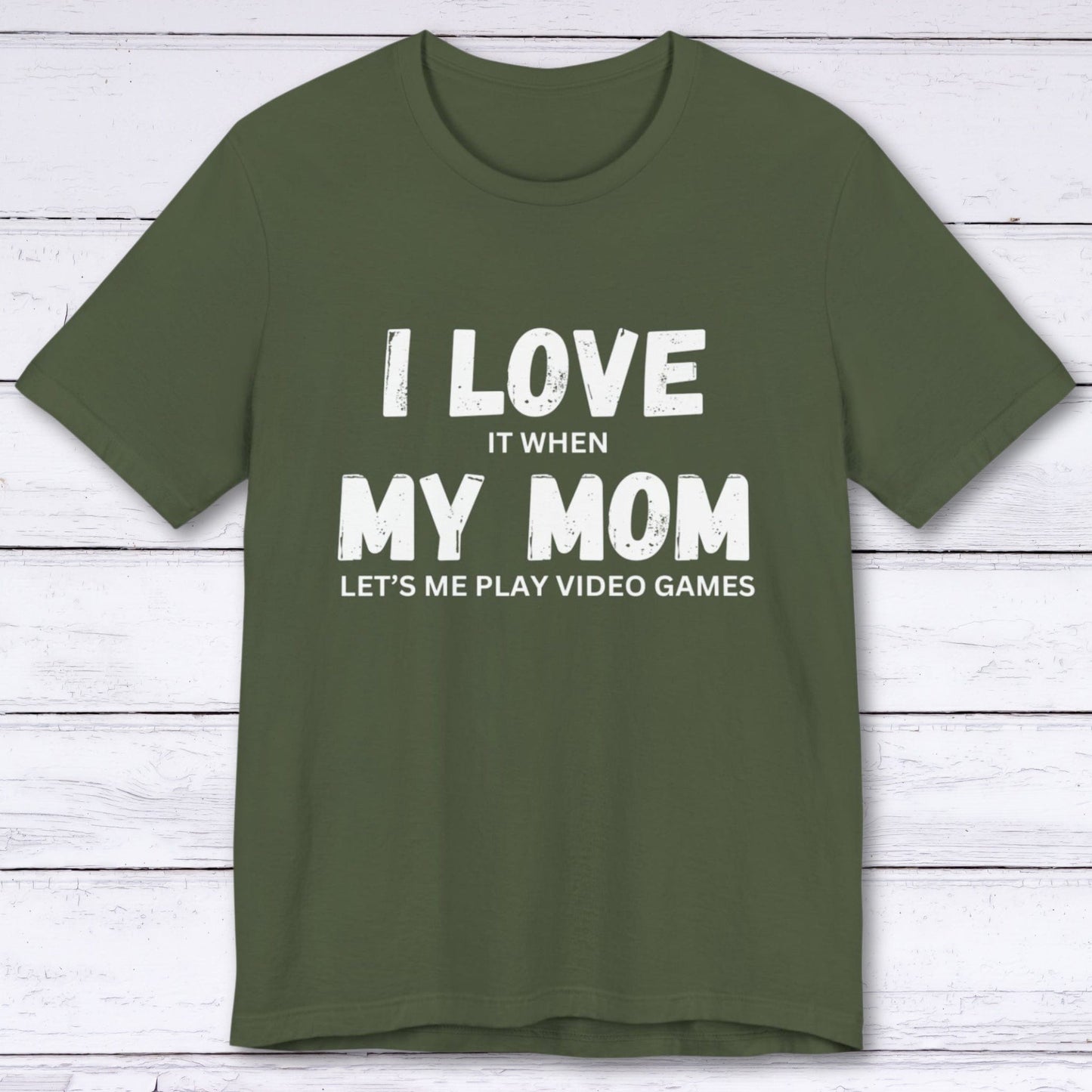 T-Shirt Military Green / S I Love My Mom (Gamer) T-shirt