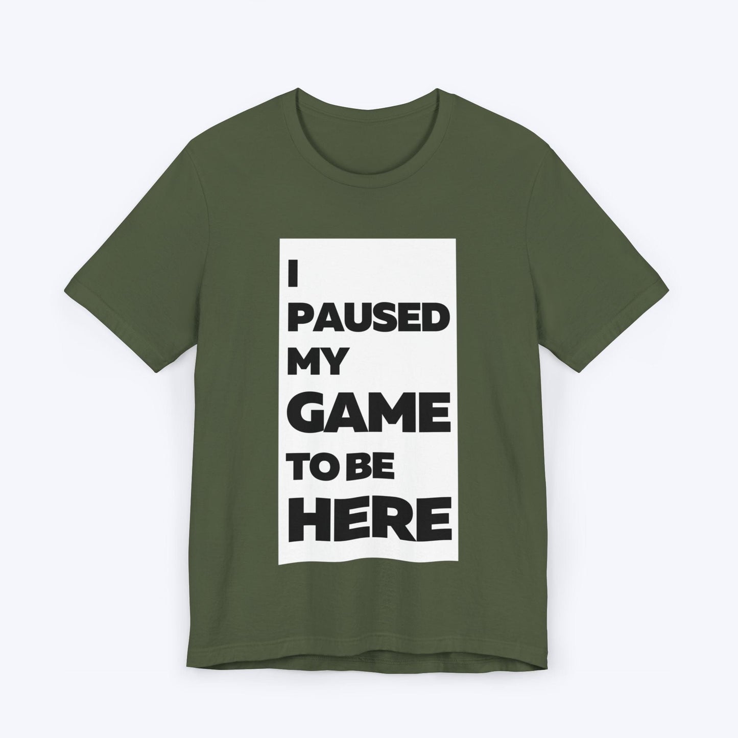 T-Shirt Military Green / S I'm Here, You're Welcome T-shirt