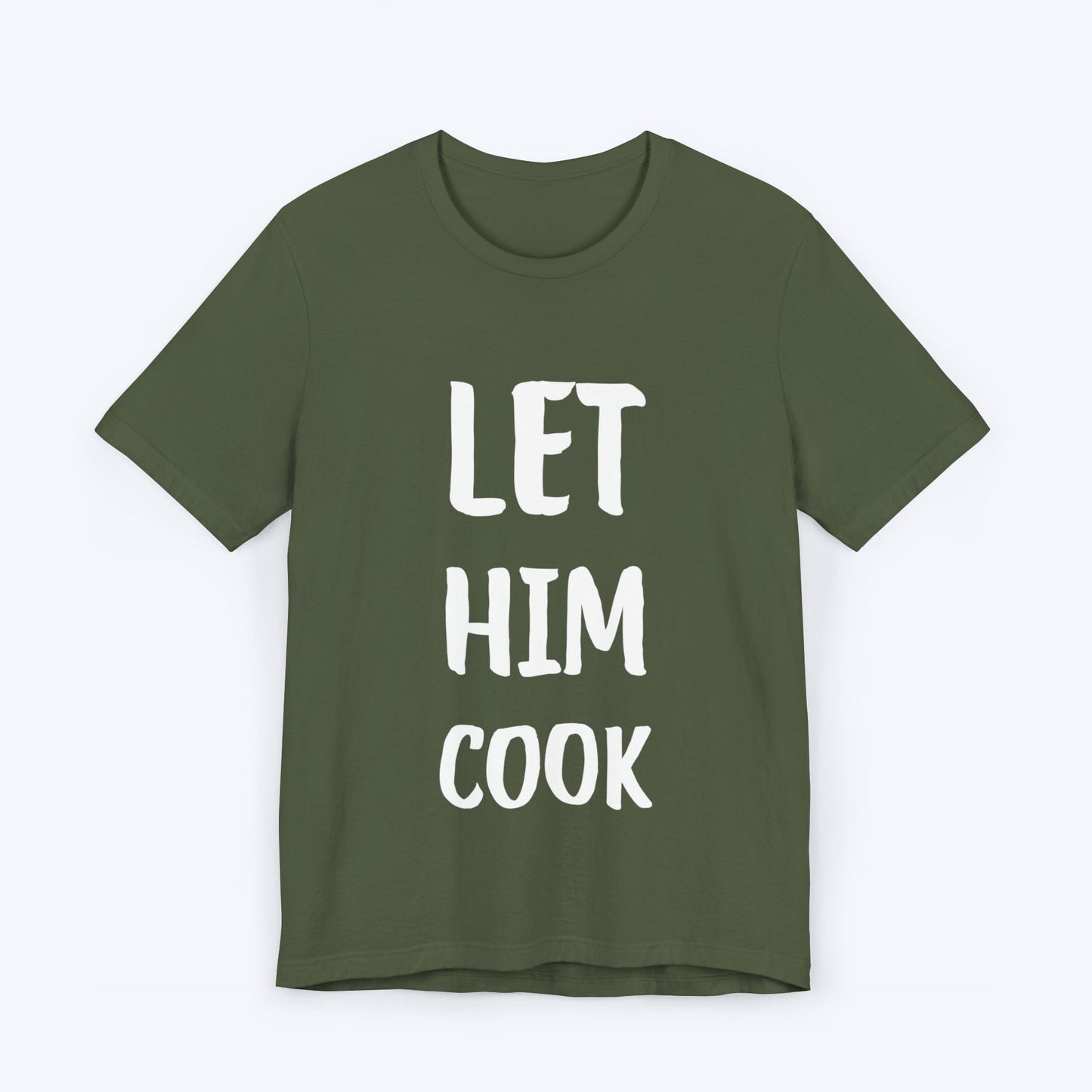 T-Shirt Military Green / S Let Him Cook T-shirt