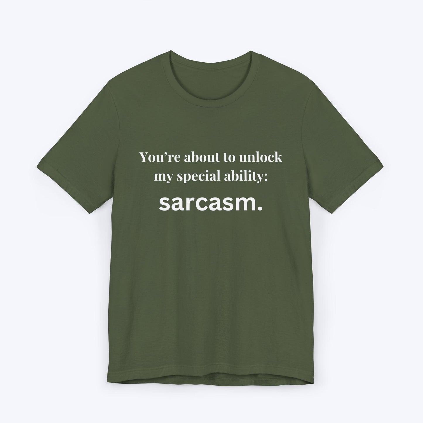 T-Shirt Military Green / S Sarcasm Unlocked T-shirt