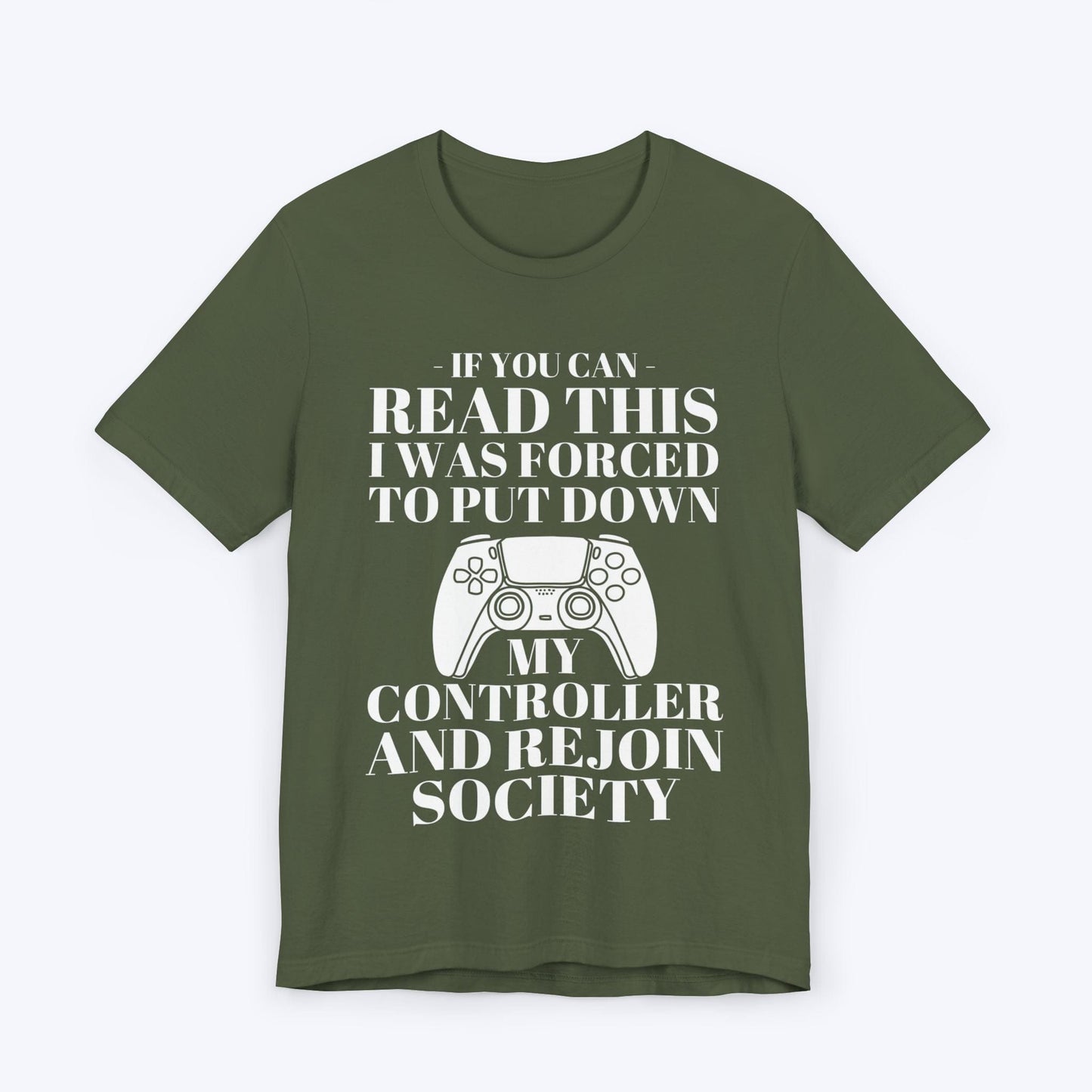 T-Shirt Military Green / S Society Demanded My Return T-shirt