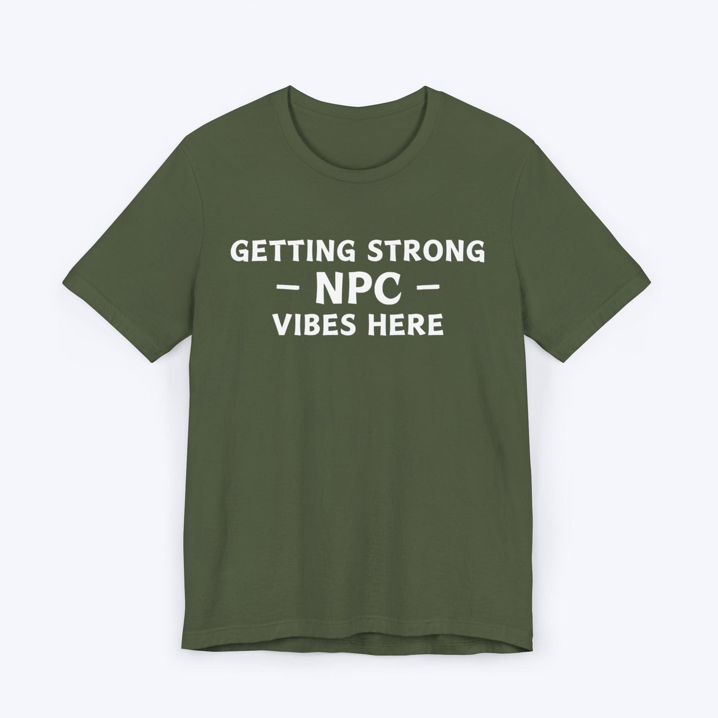 T-Shirt Military Green / S Strong NPC Vibes T-shirt