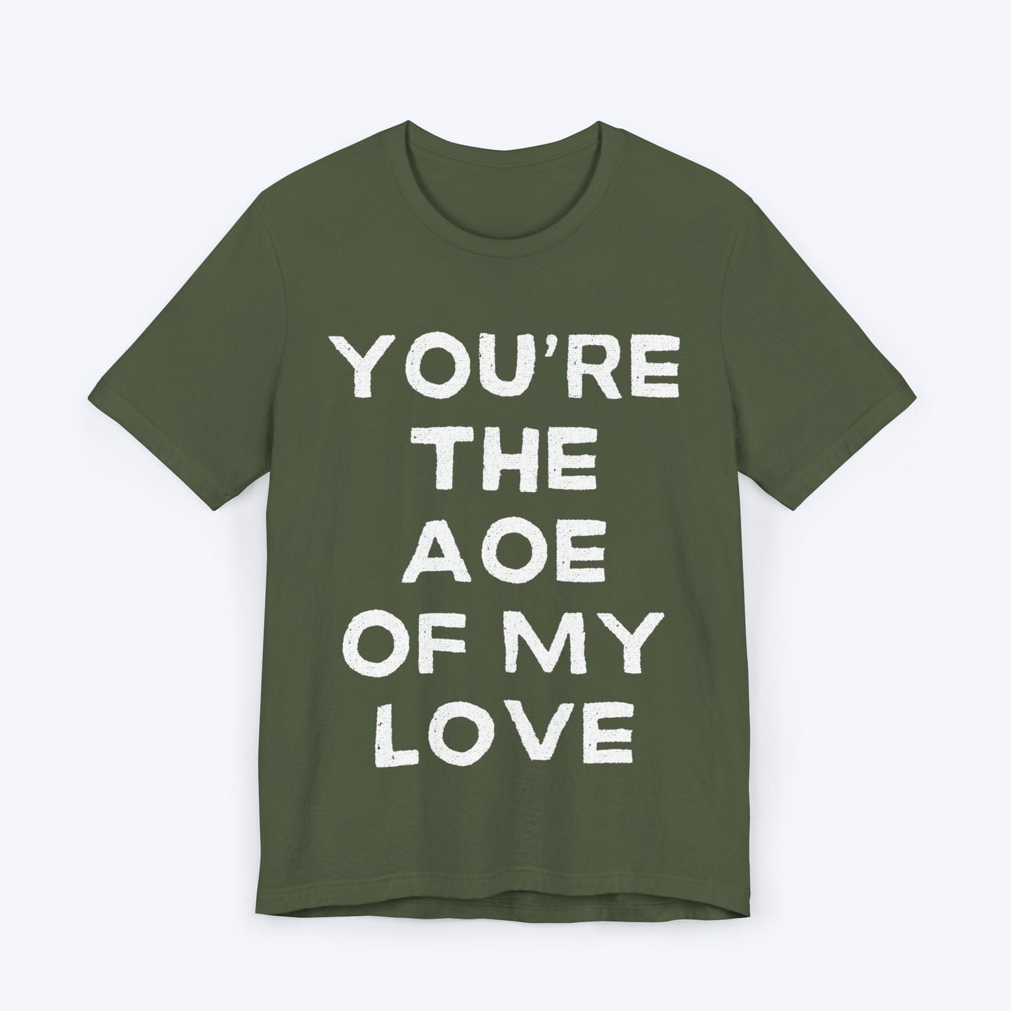 T-Shirt Military Green / S The Area Of Effect of Love T-shirt