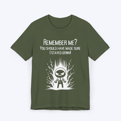 T-Shirt Military Green / S You Forgot to Finish Me T-shirt