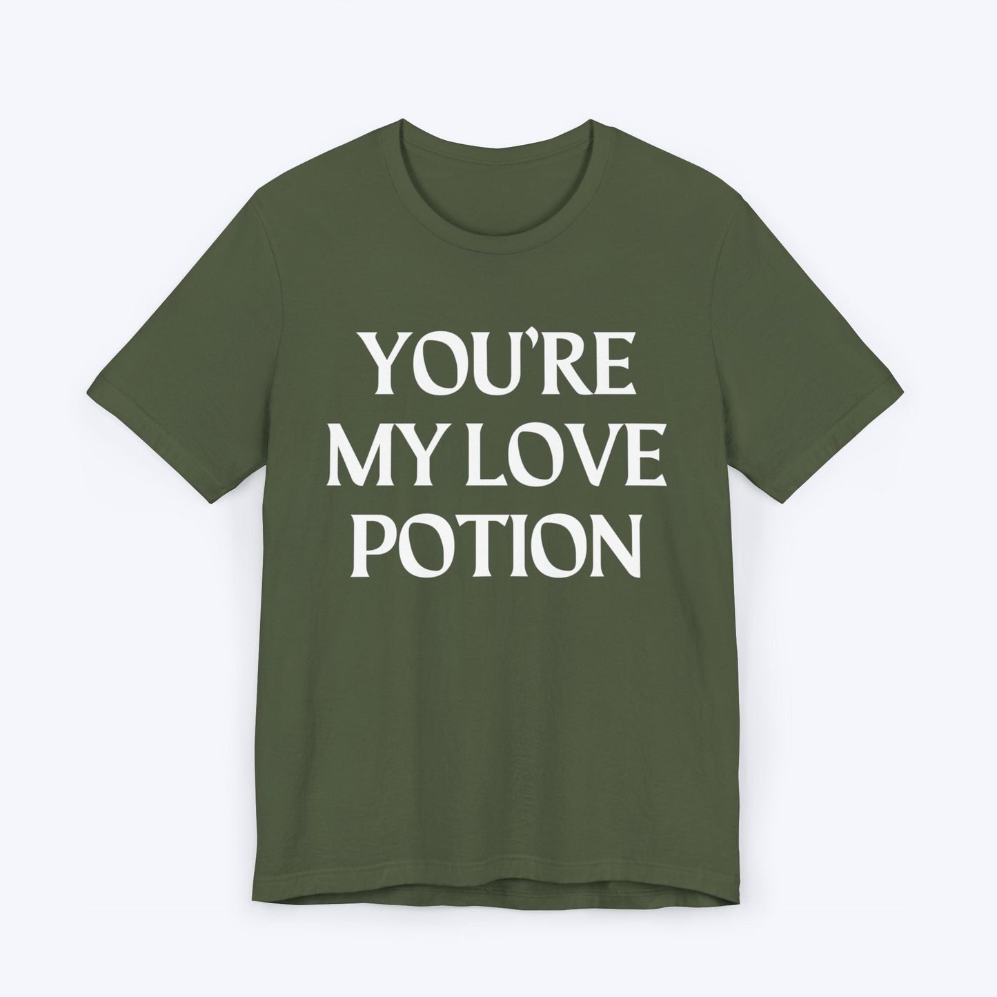 T-Shirt Military Green / S You're My Love Potion T-shirt