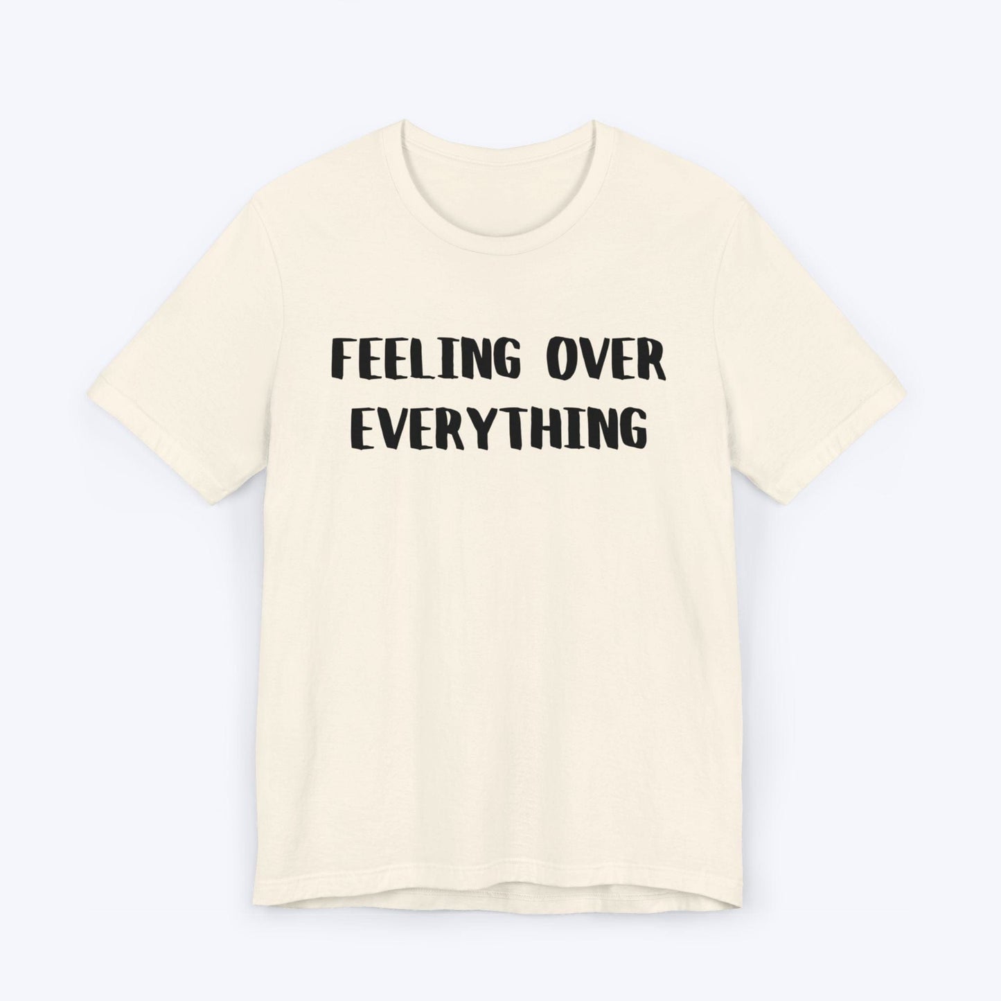 T-Shirt Natural / S Feelings Over Everything "FOE" T-shirt