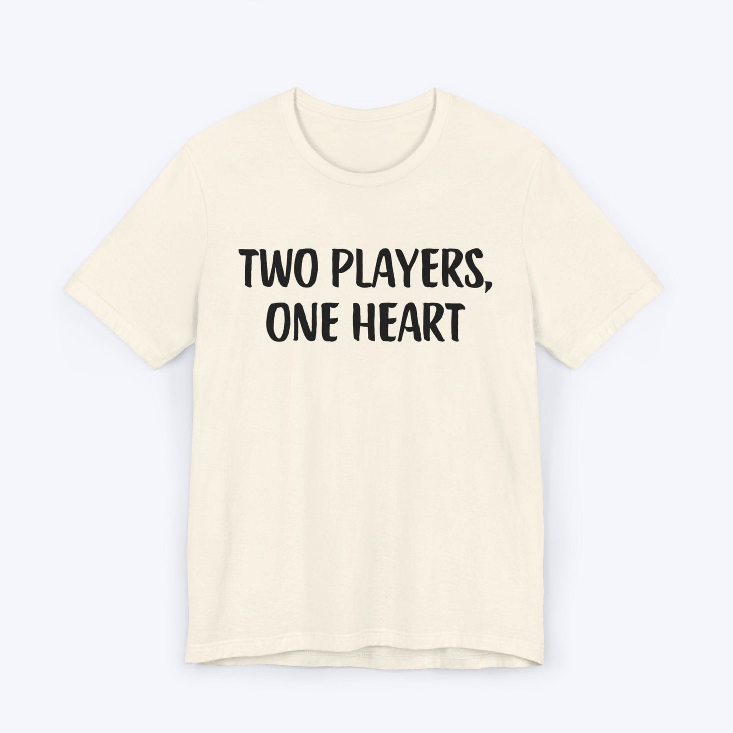 T-Shirt Natural / S Two Players, One Heart T-shirt